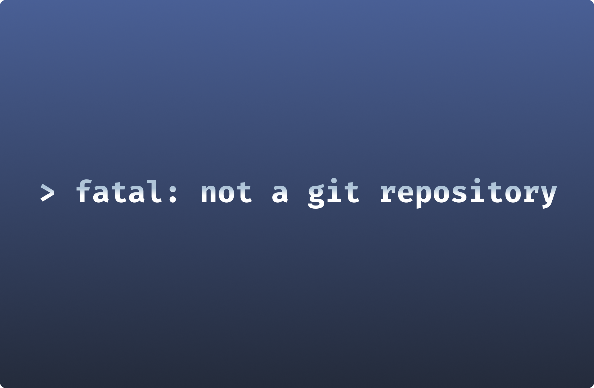 Resolving the &quot;Fatal: Not a Git Repository&quot; Error